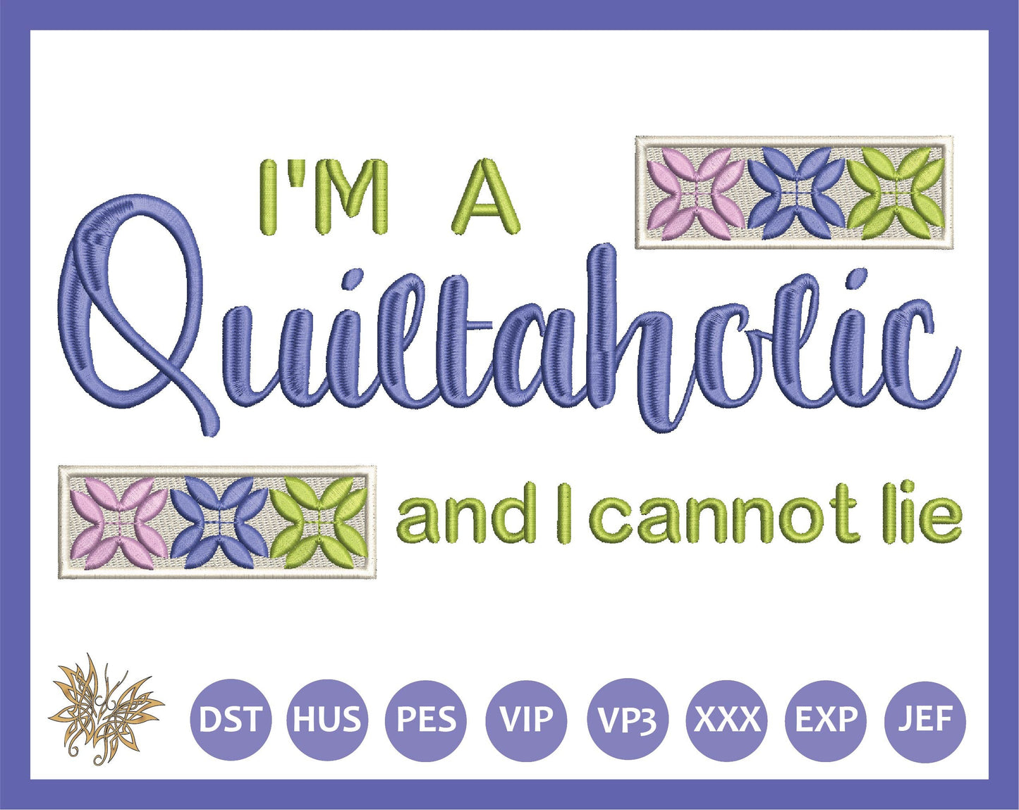 Quiltaholic Machine Embroidery Design File for the Perfect Quilt Lover Gift. 4 sizes, 5x7, 6x10 and 8x12 hoops, 8 formats. Download now