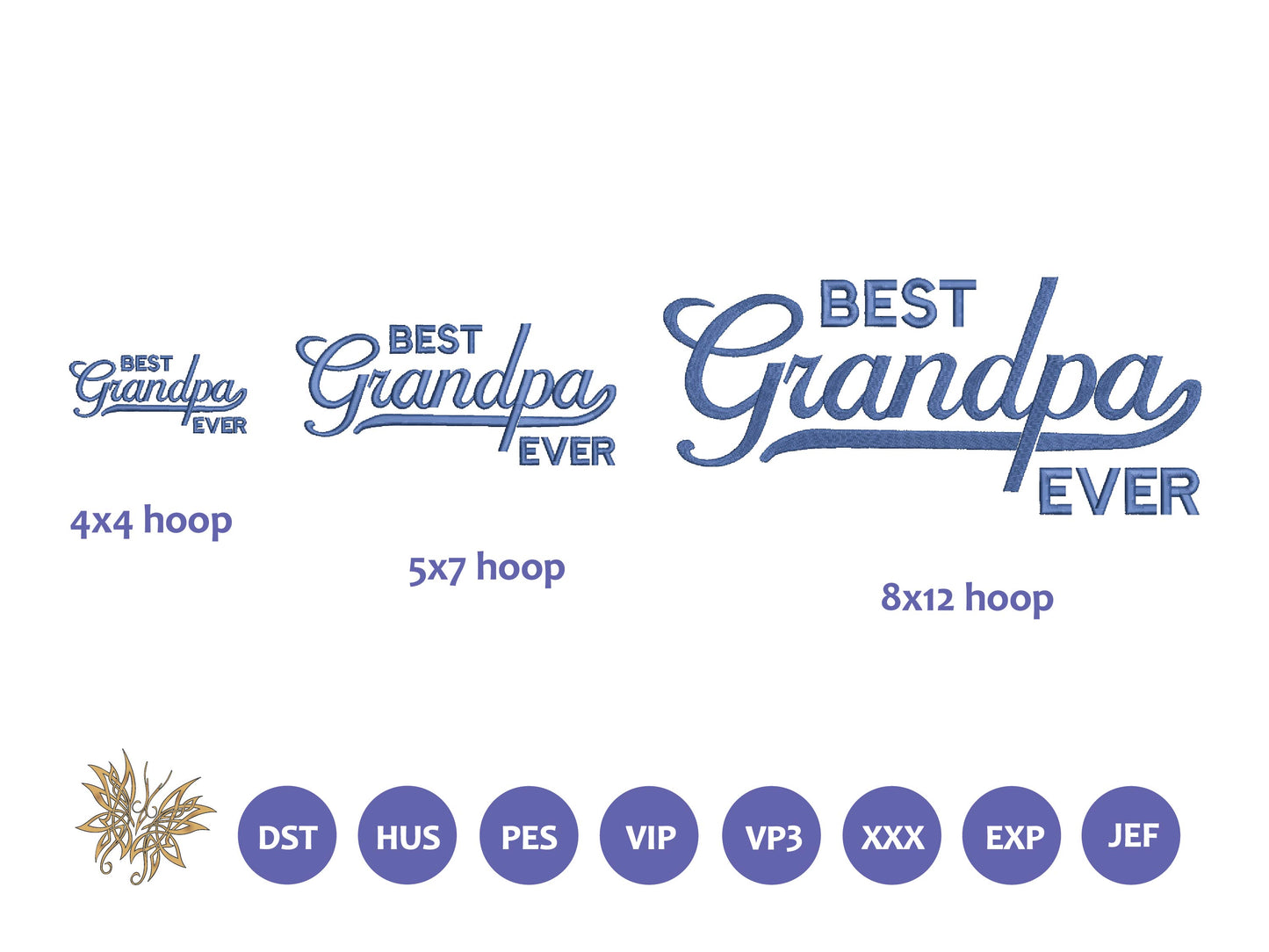 Best Grandpa Ever Machine Embroidery Digitized Design File for hats, sweatshirts, pillows, 3 Sizes includes, Instant Download