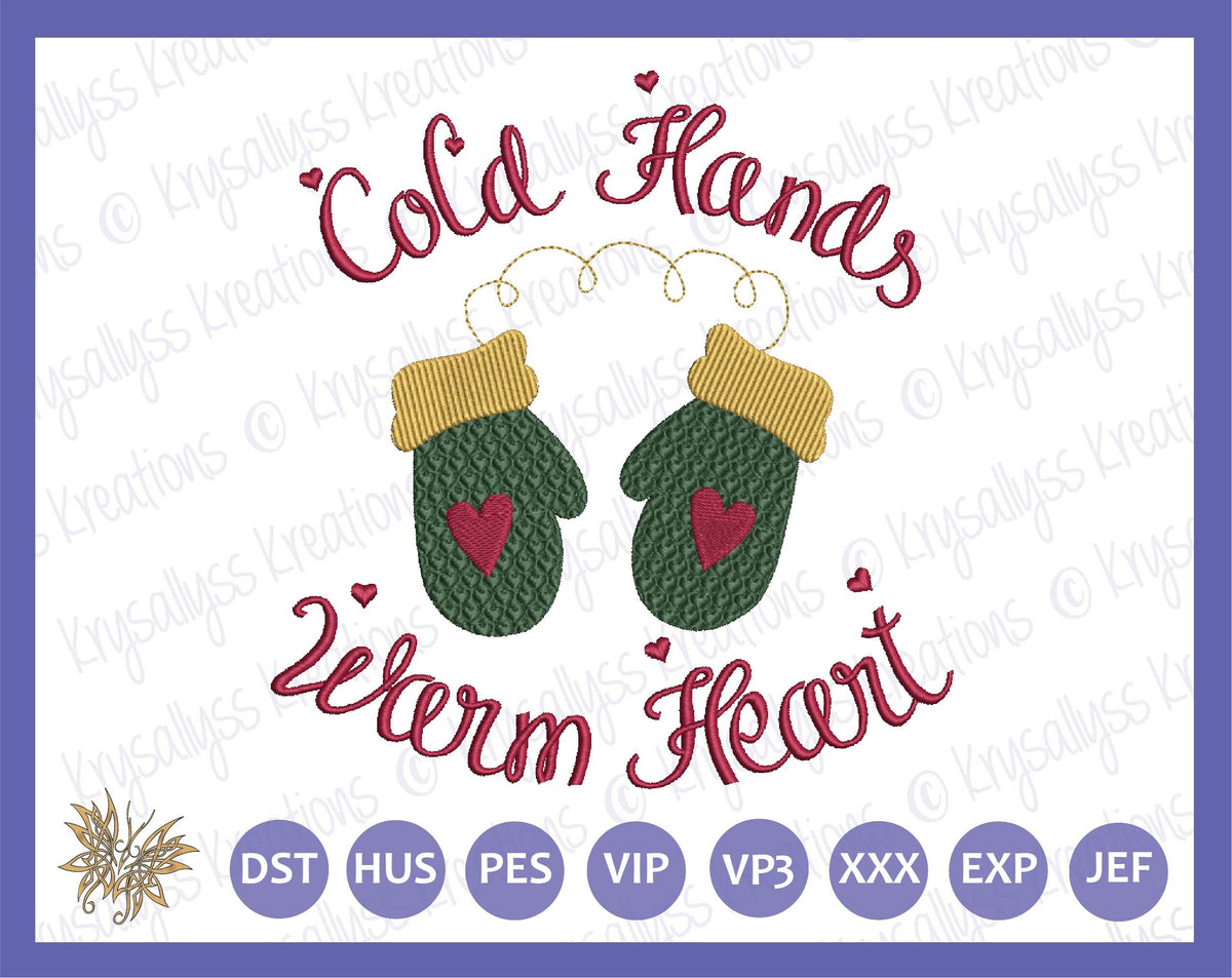 Cold Hands Warm Heart Mittens Machine Embroidery Design in 5 Sizes and 8 Formats.  Sweatshirt file for teens and tweens. Instant Download