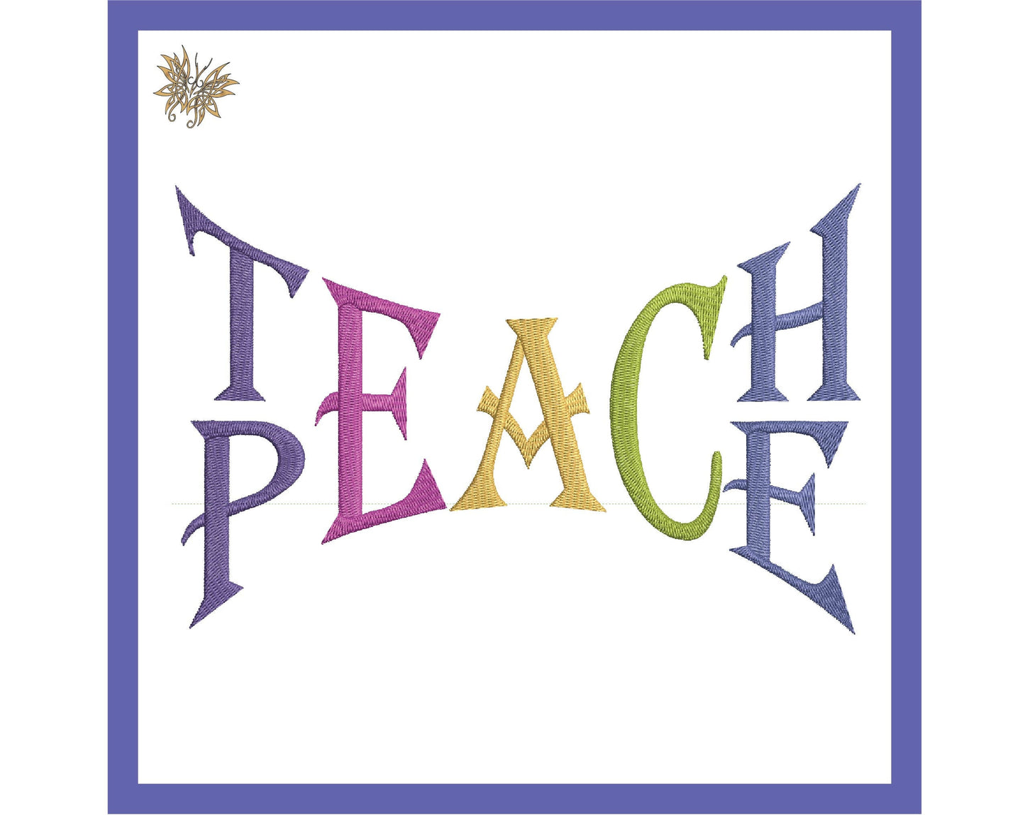 Teach Peace Machine Embroidery Design,  Inspirational Words in 9 sizes and 8 formats, Teacher gifts, INSTANT DOWNLOAD