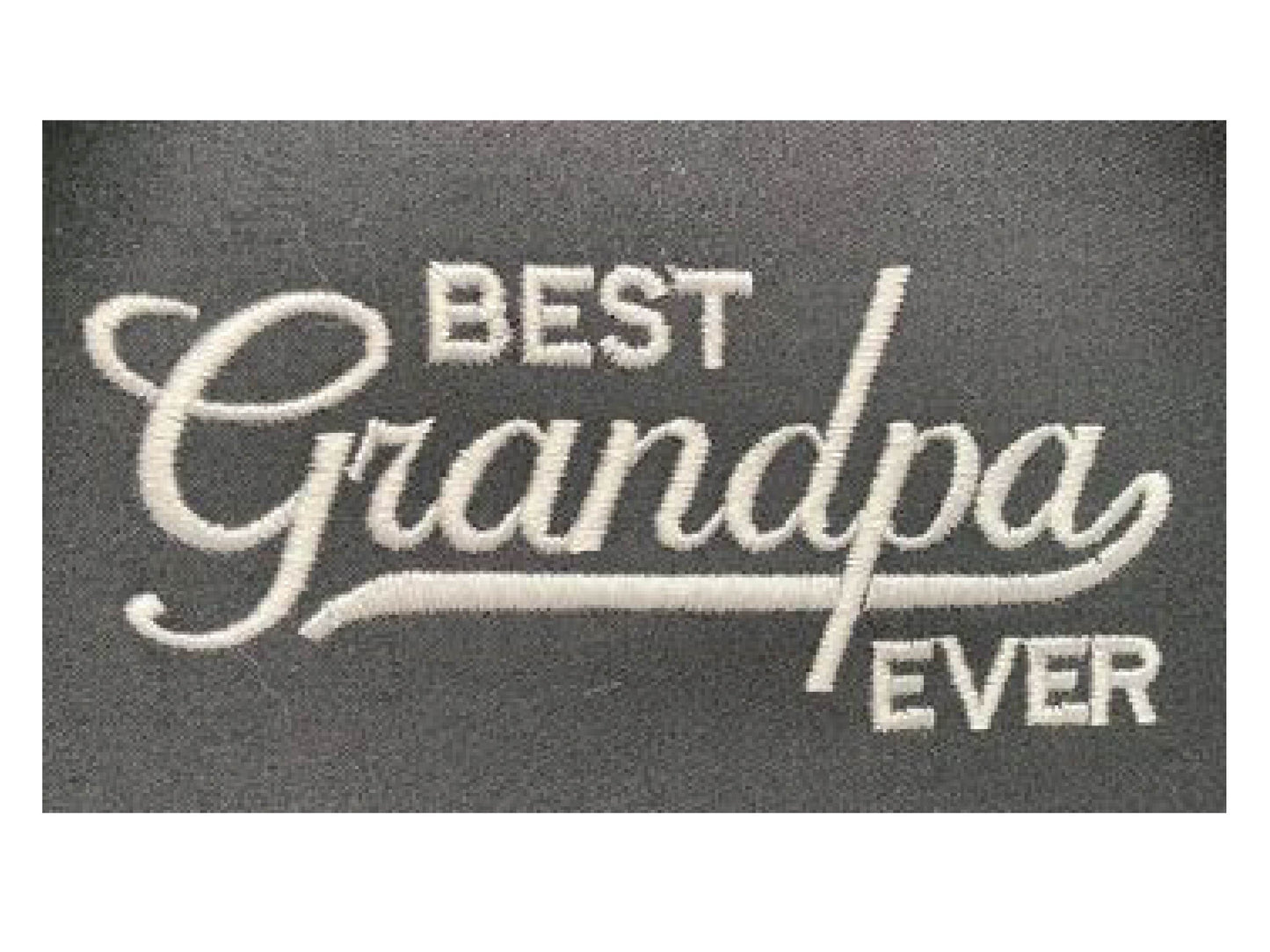 Best Grandpa Ever Machine Embroidery Digitized Design File for hats, sweatshirts, pillows, 3 Sizes includes, Instant Download