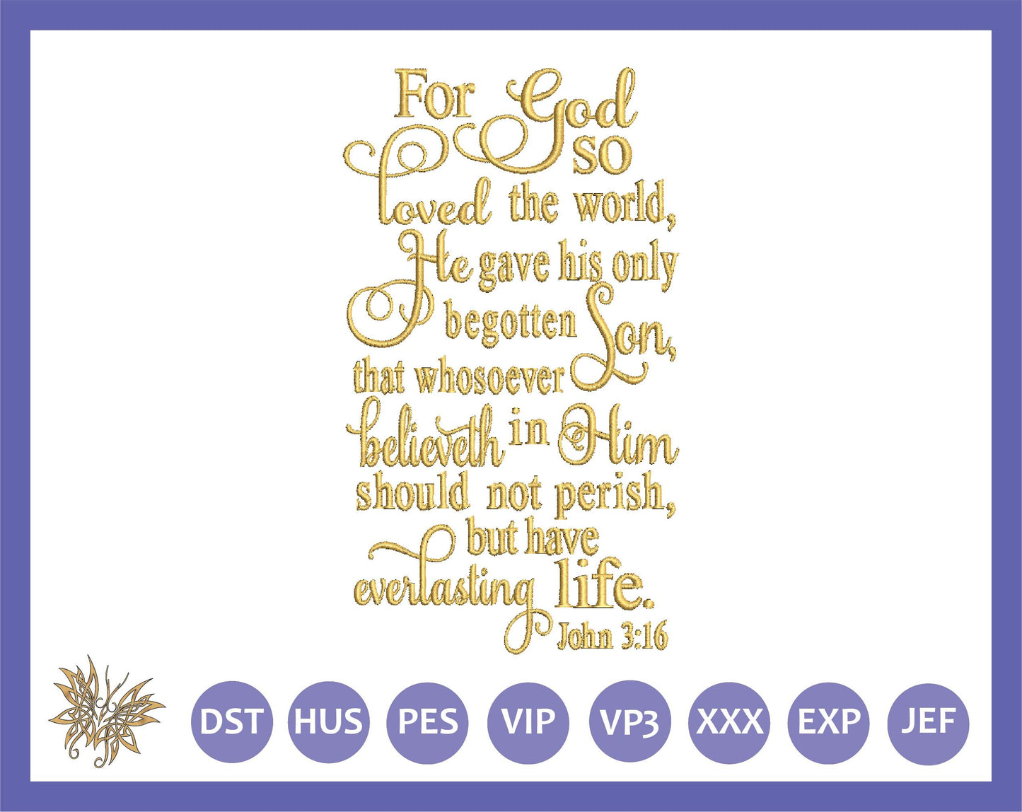 Bible Verse Machine Embroidery Design, Embroidered File John 3:16 Scripture  INSTANT DOWNLOAD