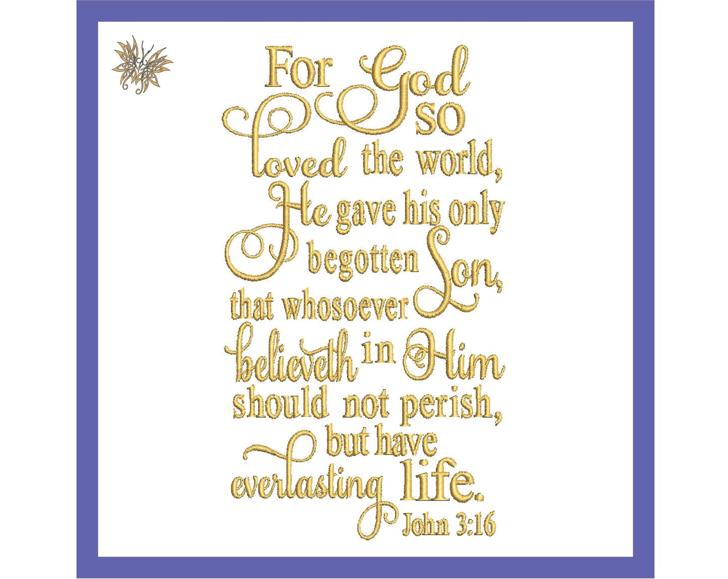 Bible Verse Machine Embroidery Design, Embroidered File John 3:16 Scripture  INSTANT DOWNLOAD